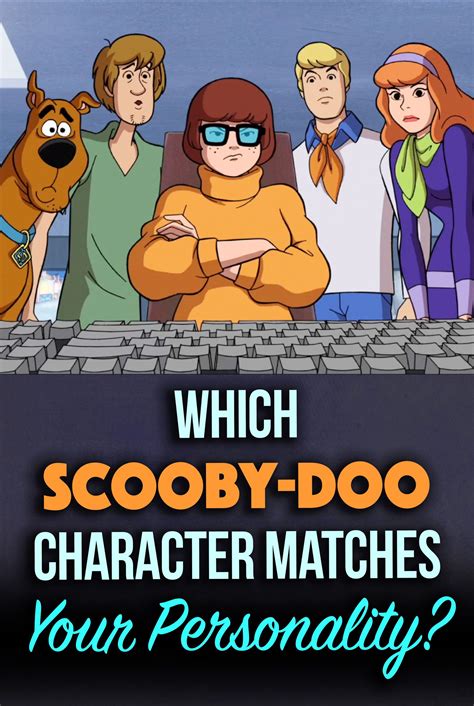 Also, see if you ca. Quiz: Which Scooby-Doo Character Matches Your Personality ...