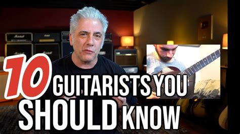 10 Guitarists You Should Know Youtube
