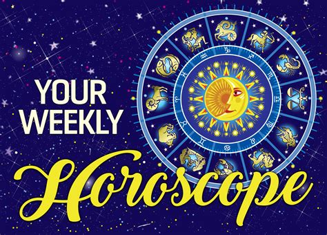 Your Weekly Horoscope