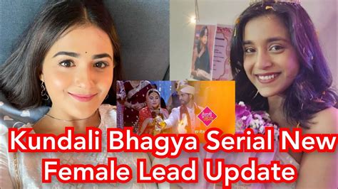 Kundali Bhagya Serial New Update Kundali Bhagya Serial New Female Lead Update Youtube