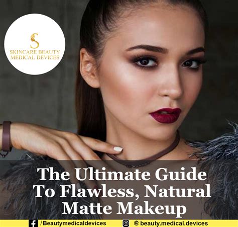 The Ultimate Guide To Flawless Natural Matte Makeup