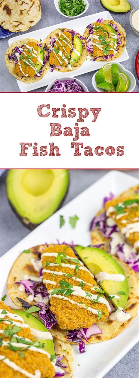 These Crispy Baja Fish Tacos Are Not Only Quick And Easy But Packed