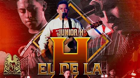 Younger —used chiefly to distinguish a son with the definition of junior (entry 2 of 2). Junior H - El De La H (En Vivo) - YouTube