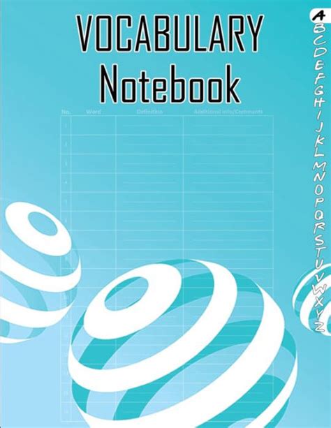 Vocabulary Notebook Large 100 Page Alphabetical Notebook 4 Columns