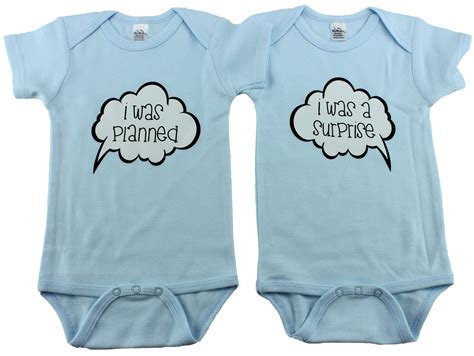 Maybe you would like to learn more about one of these? Twin Boy Baby Gifts I was planned ... I was a surprise