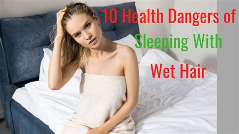 10 reasons why you should not sleep with wet hair sleeping with wet hair effect hair