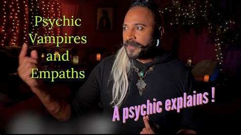 Psychic Vampires Empaths And Spiritual Narcissists A Psychic Explains
