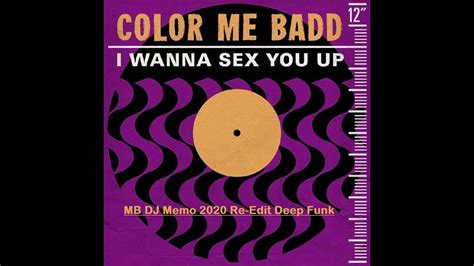 Color Me Badd I Wanna Sex You Up Mb Dj Memo 2020 Re Edit Deep Funk