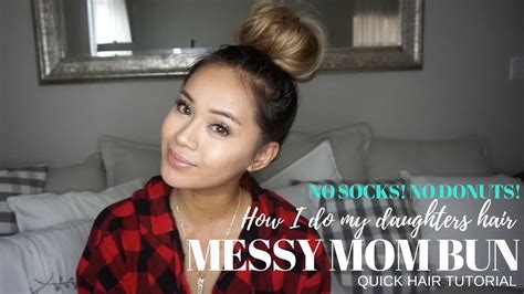 How To Do Messy Mom Bun Hair Tutorial Quick Easy How To Do Daughters