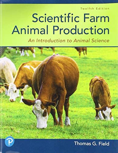 Scientific Farm Animal Production An Introduction To Animal Science