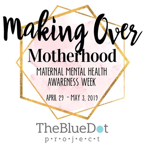 Mmh Awareness Week Thebluedotproject Maternal Mental Health