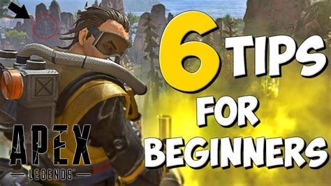 6 Best Tips For Beginners In Apex Legends Tips And Tricks Youtube