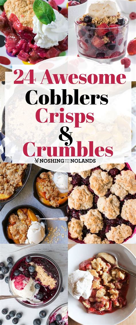 Awesome Cobblers Crisps And Crumbles By Noshing With The Nolands