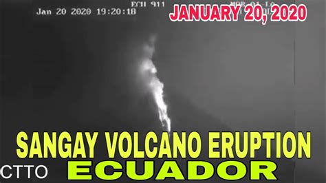 Sangay Volcano Eruption January 20 2020 Youtube