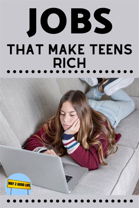 Jobs That Make Teens Rich Online Jobs For Teens