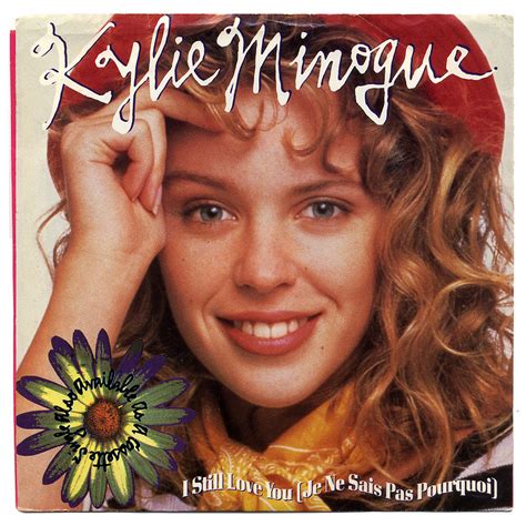 I Still Love You Je Ne Sais Pas Pourquoi Kylie Minogue I Still
