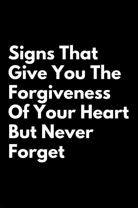 Signs That Give You The Forgiveness Of Your Heart But Never Forget