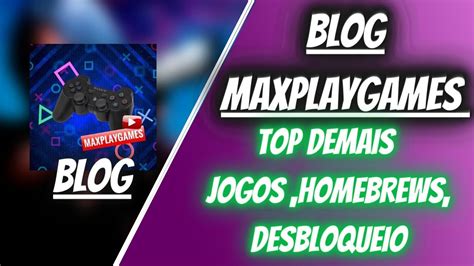 blog maxplaygames jogos diretos do ps3 youtube