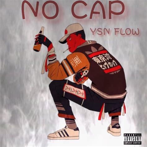 Ysn Flow No Cap Lyrics Genius Lyrics