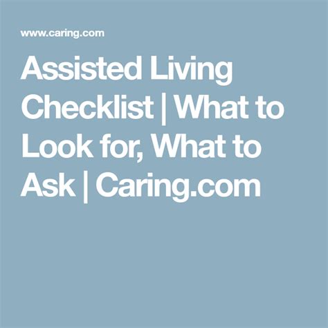 Assisted Living Checklist What To Look For What To Ask Assisted Living