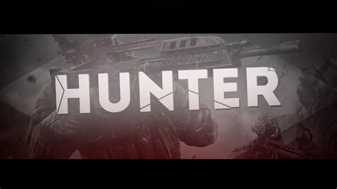 5 Intro Hunter Youtube