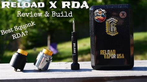 Reload X Rda By Reload Vapor Usa Review And Build Best Squonk Rda
