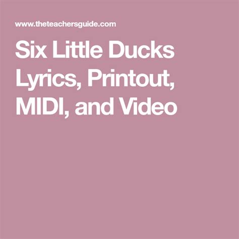 Six Little Ducks Lyrics Printout Midi And Video Little Duck Duck