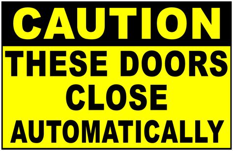 Caution These Doors Close Automatically Sign Signs By Salagraphics