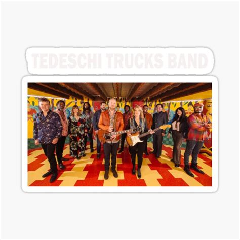Revelator Tedeschi Truck Band Sticker For Sale By Reyblodge Redbubble