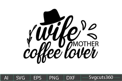 wife mother coffee lover graphic by cutesycrafts360 · creative fabrica