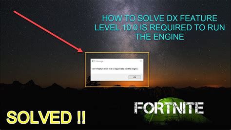 How To Fix Dx11 Feature Level 100 Is Required To Run The Engine In