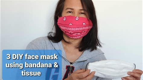 3 Diy Face Mask Using Bandana And Tissue Youtube