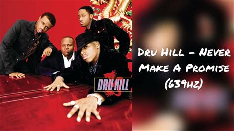 Dru Hill Never Make A Promise 639hz Youtube
