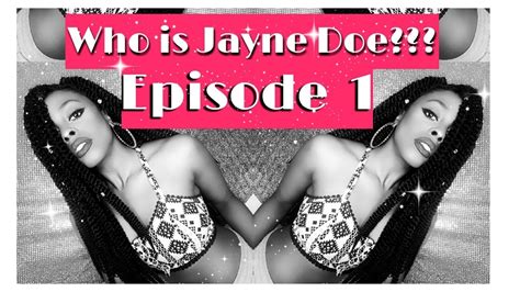 Who Is Jayne Doe Eps 1 I Am Jayne Doe Youtube