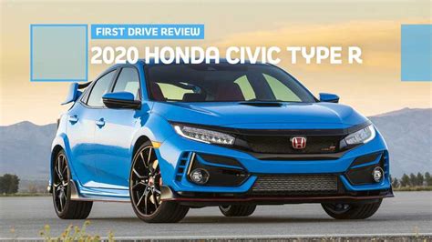 2020 Honda Civic Type R First Drive Review Second Helping