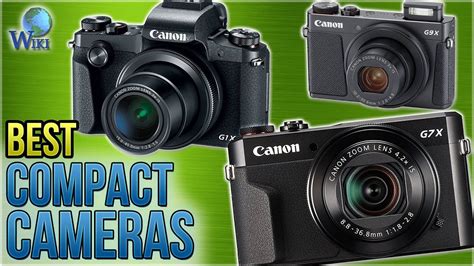 8 Best Compact Cameras 2018 Youtube