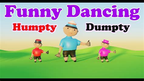 Funny Dancing Humpty Dumpty By Kids Rhyme Youtube