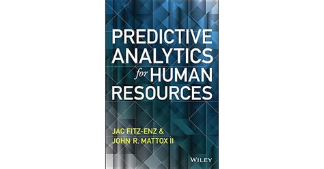Predictive Analytics For Human Resources By Jac Fitz Enz