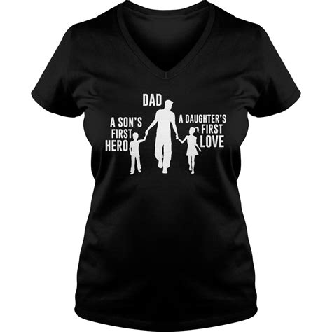A son's first hero, a daughter's first love. Dad a Sons first hero a Daughters first love shirt - Myfrogtee