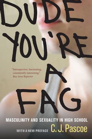 Dude You Re A Fag By C J Pascoe Paperback University Of