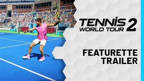 Tennis World Tour 2 Trailer De Gameplay Youtube