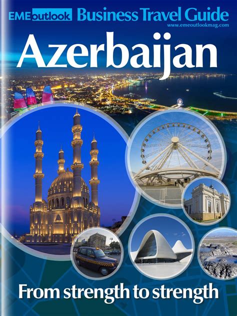 Azerbaijan Business Travel Guide By Outlook Publishing Issuu