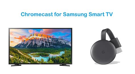 Chromecast For Samsung Tv How To Setup And Cast