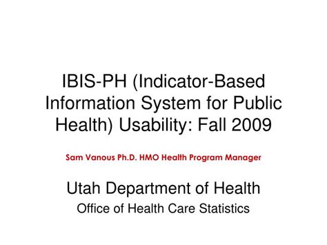 Ppt Ibis Ph Indicator Based Information System For Public Health Usability Fall 2009