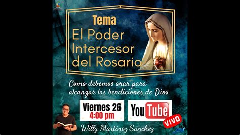 Tema El Poder Del Santo Rosario 26 Junio 2020 Youtube