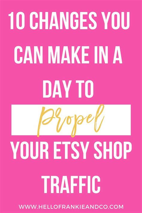The Words 10 Changes You Can Make In A Day To Propel Your Etsy Shop Traffic