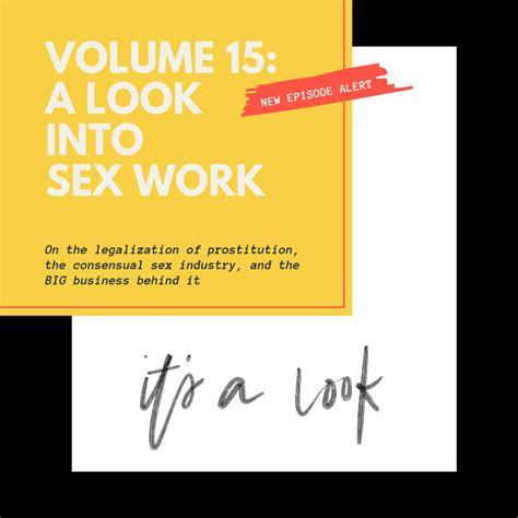 Volume 15 A Look Into Sex Work On The Legalization Of Prostitution The Consensual Sex