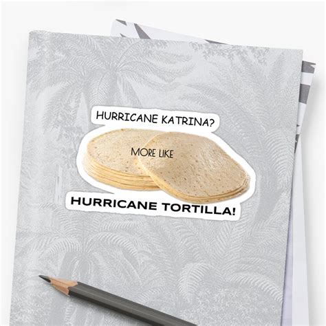 Hurricane Tortilla Vine Sticker By Jada Redbubble