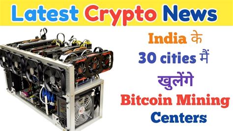 For example, the price of electricity is lower in new delhi, but the cost of real estate there is skyrocketing. Latest Crypto News: 30 Bitcoin Mining Centres in India ...