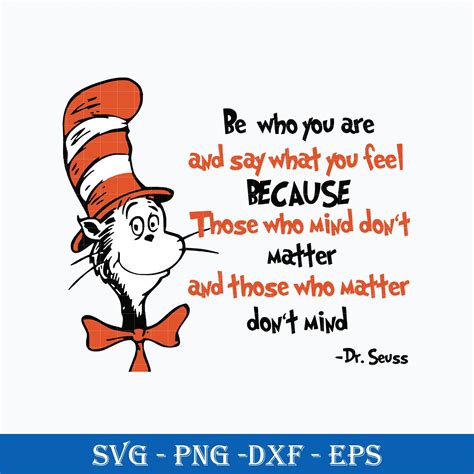 Dr Seuss Quotes Svg Be Who You Are And Say What You Fell Svg Dr Seuss